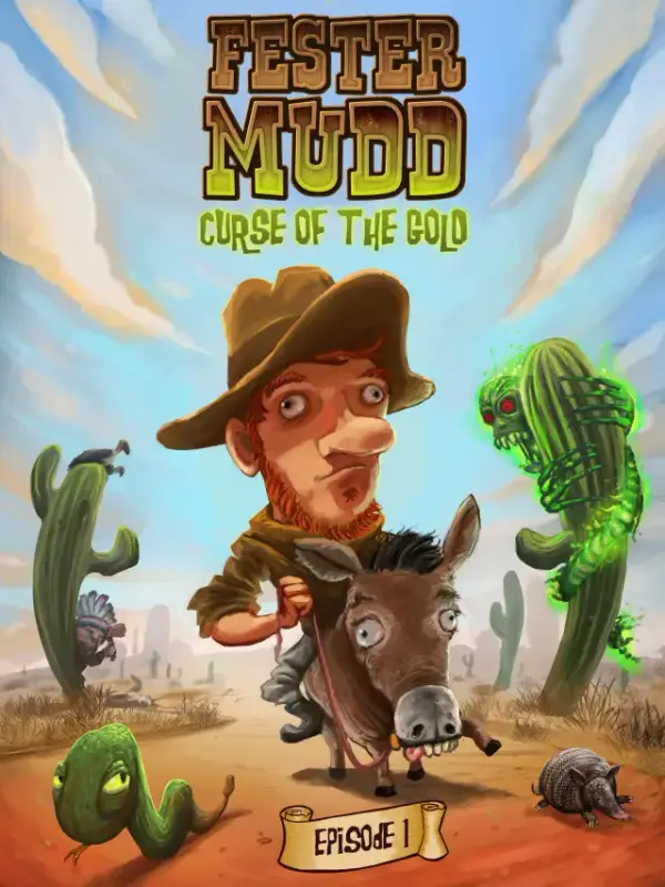 Fester Mudd Curse of the Gold - Episode 1 — Steam, Gold
