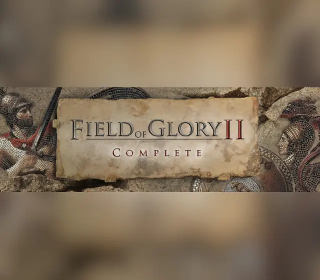 Field of Glory II Complete Edition — Steam, Complete Edition