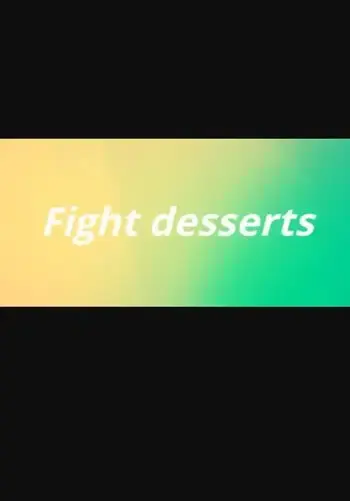 Fight desserts — Steam, Standard