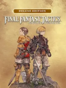 Final Fantasy Tactics: The Ivalice Chronicles | Deluxe Edition — Steam, Deluxe Edition