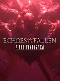 Final Fantasy XVI: Echoes of the Fallen — Steam, Standard