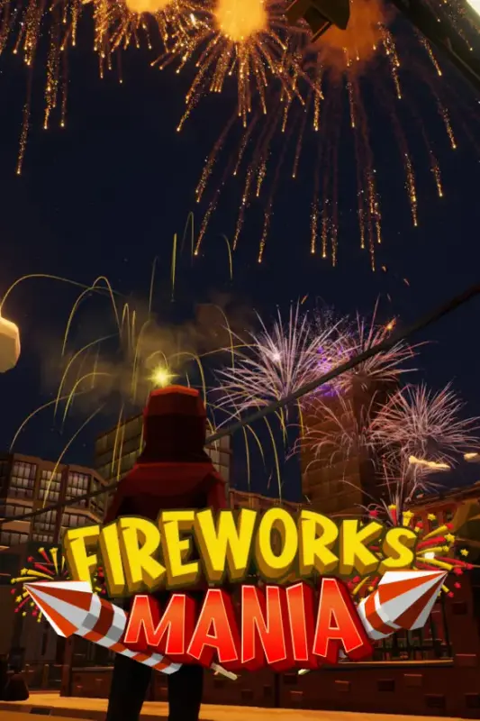 Fireworks Mania - An Explosive Simulator — Steam, Standard