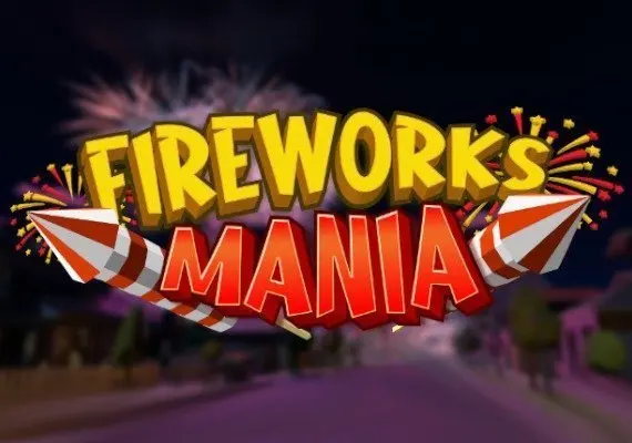 Fireworks Mania: An Explosive Simulator EN — Steam, Standard