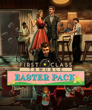 Jaquette de First Class Trouble Easter Pack (DLC) — DLC PC (Steam)