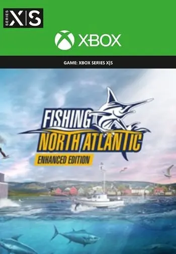 Fishing: North Atlantic Enhanced Edition — Xbox Series X|S, Enhanced Edition
