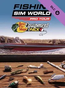 Fishing Sim World: Pro Tour - Bass Pro Shops Equipment Pack — Steam, Standard