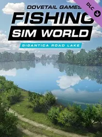 Fishing Sim World®: Pro Tour - Gigantica Road Lake — Steam, Standard
