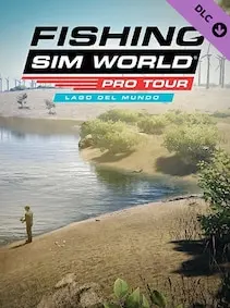 Fishing Sim World: Pro Tour - Lago Del Mundo — Steam, Standard