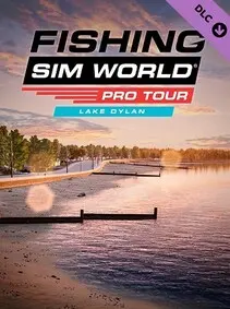 Fishing Sim World®: Pro Tour - Lake Dylan — Steam, Standard