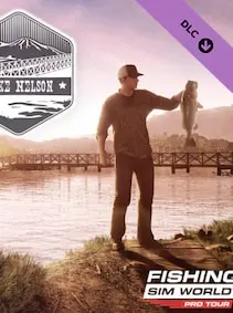 Fishing Sim World: Pro Tour - Lake Nelson — Steam, Standard