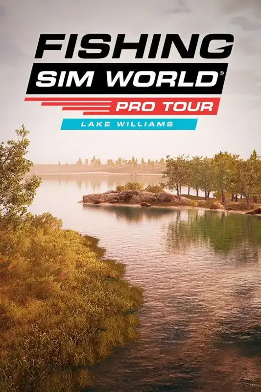 Fishing Sim World Pro Tour - Lake Williams DLC — Steam, Standard