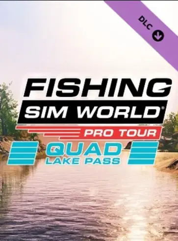 Fishing Sim World Pro Tour - Quad Lake Pass DLC — Steam, Standard