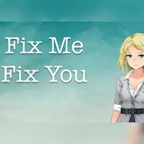 Fix Me Fix You — Steam, Standard