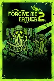Forgive Me Father 2 — Xbox Series X|S, Standard