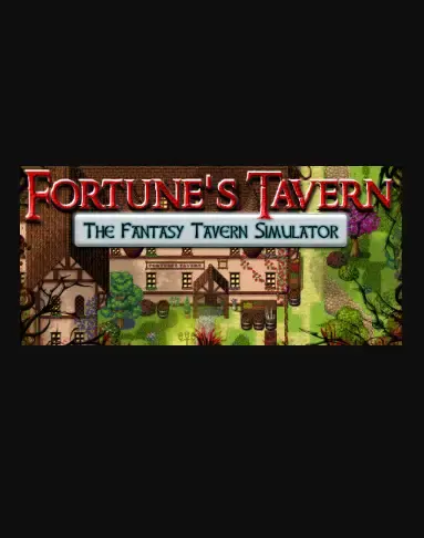 Fortune's Tavern - The Fantasy Tavern Simulator — Steam, Standard