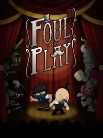 Foul Play — Steam, Standard