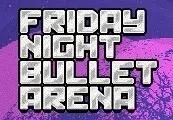 Friday Night Bullet Arena — Steam, Standard
