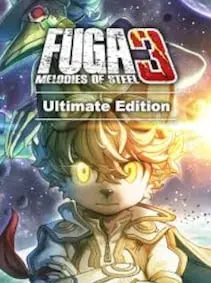 Fuga: Melodies of Steel 3 | Ultimate Edition — Xbox Series X|S / PC, Ultimate Edition