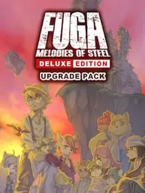 Fuga: Melodies of Steel - Deluxe Edition Upgrade Pack — Steam, Deluxe Edition