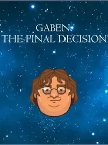 GabeN: The Final Decision — Steam, Standard