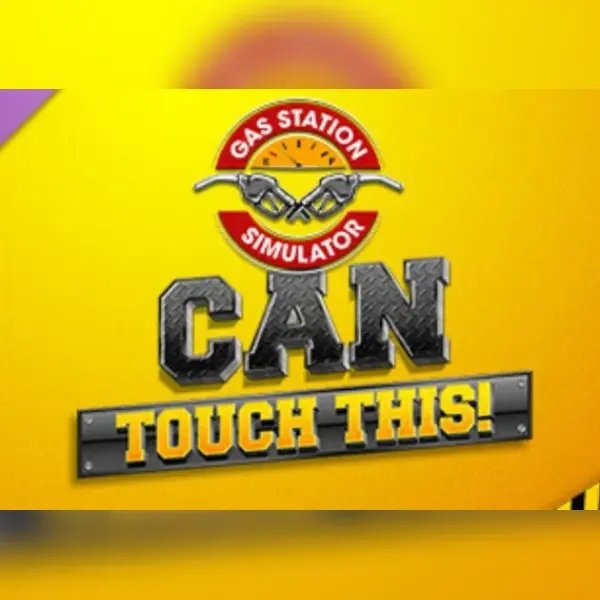 Gas Station Simulator - Can Touch This DLC — Steam, Standard