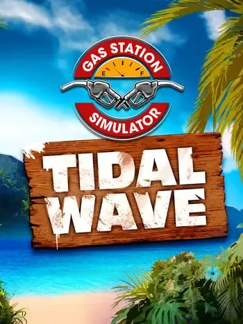 Gas Station Simulator - Tidal Wave DLC — Steam, Standard