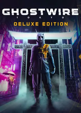 GhostWire: Tokyo Deluxe Edition — Steam, Deluxe Edition