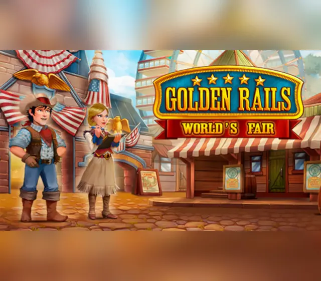 Golden Rails: World’s Fair — Steam, Gold