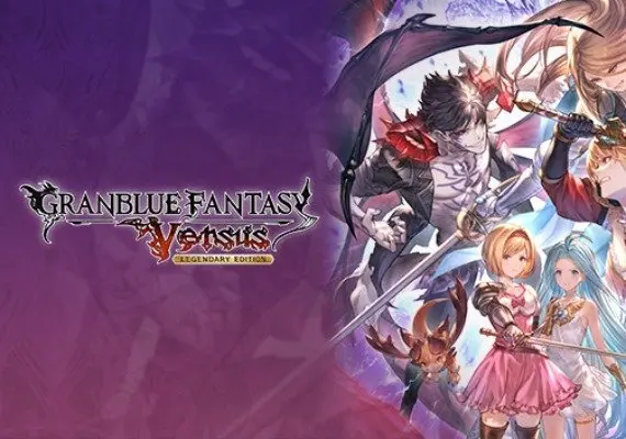 Granblue Fantasy: Versus Legendary Edition EN/DE/FR/JA/PT/ES — Steam, Legendary Edition
