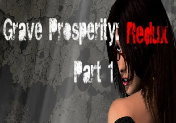 Grave Prosperity: Redux - part 1 EN — Steam, Standard
