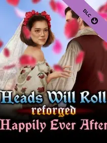 Heads Will Roll: Reforged - Happily Ever After — Steam, Standard