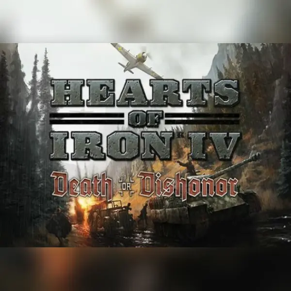 Hearts of Iron IV: Death or Dishonor (DLC) — Steam, Standard
