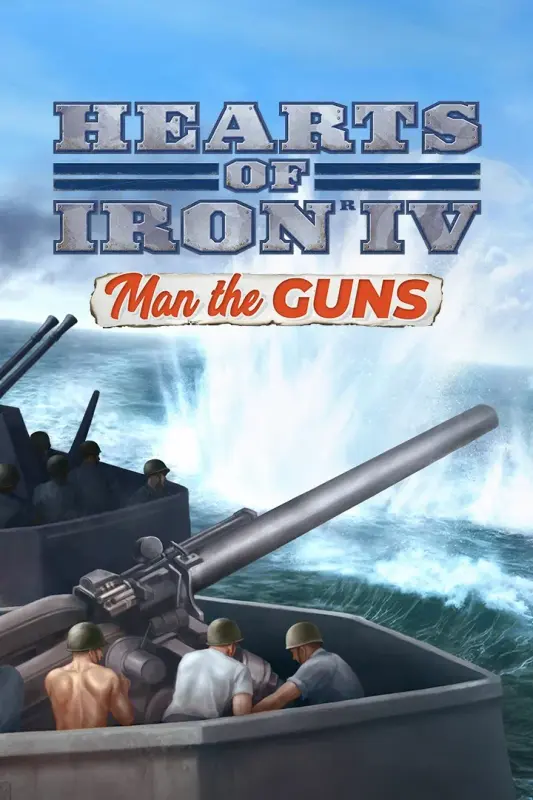 Hearts of Iron IV - Man the Guns DLC — Steam, Standard