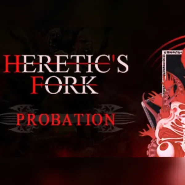 Heretic's Fork: Probation — Steam, Standard