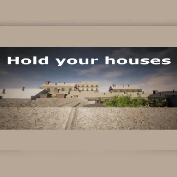 Hold your houses — Steam, Standard