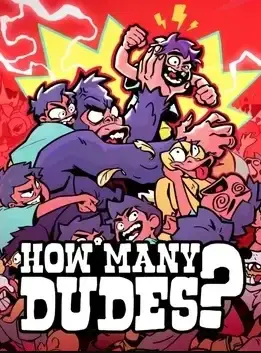 How Many Dudes? — Steam, Standard