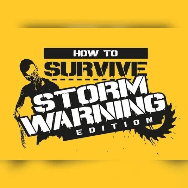How to Survive - Storm Warning Edition — Steam, Standard