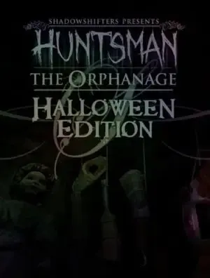 Huntsman The Orphanage Halloween Edition — Steam, Standard