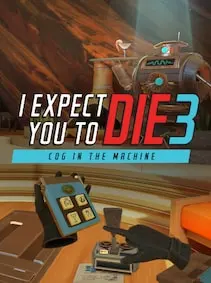 I Expect You To Die 3: Cog in the Machine — Steam, Standard