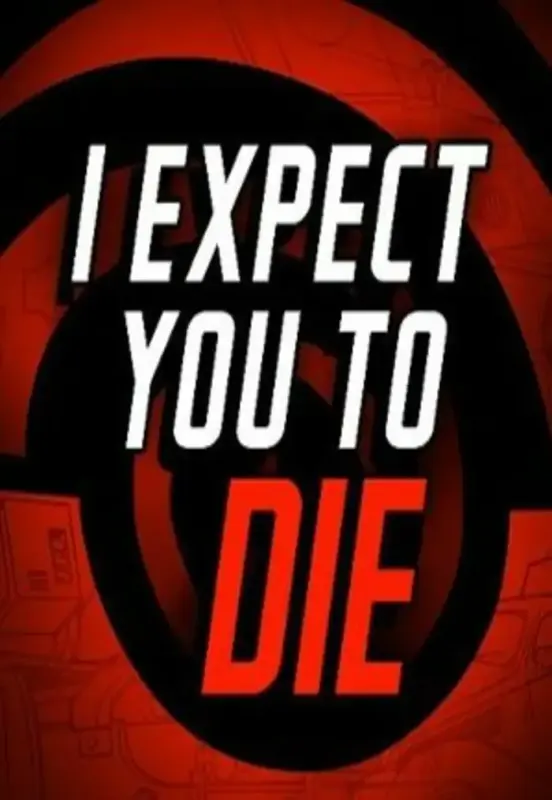 I Expect You To Die VR — Steam, Standard