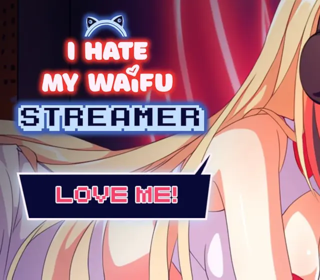 I Hate My Waifu Streamer — Steam, Standard