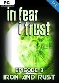 In Fear I Trust Episode 3 DLC — Steam, Standard