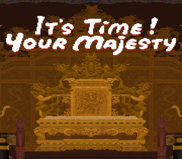 It's time, Your Majesty — Steam, Standard