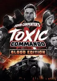 John Carpenter's Toxic Commando - Blood Edition — Steam, Standard