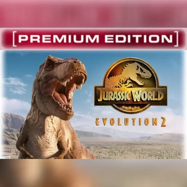 Jurassic World Evolution 2: Premium Edition 2022 — Steam, Premium Edition