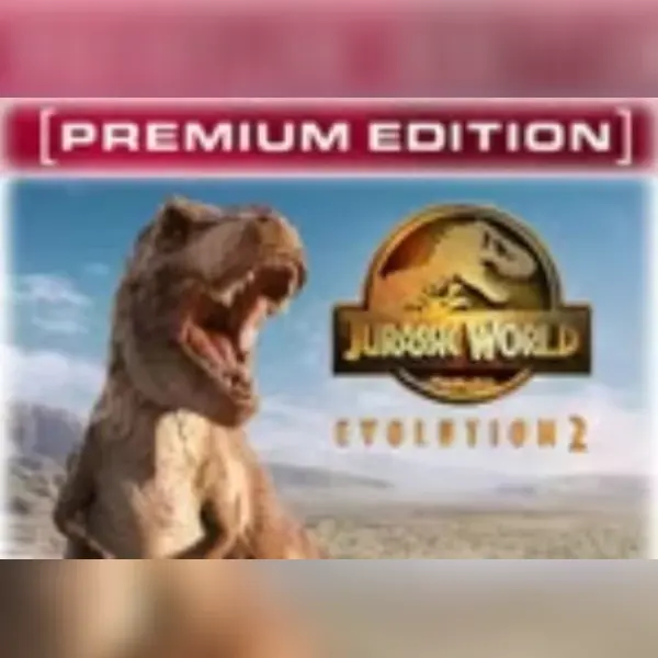Jurassic World Evolution 2: Premium Edition 2024 — Steam, Premium Edition