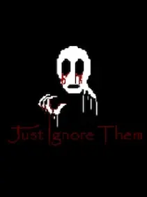 Just Ignore Them — Steam, Standard
