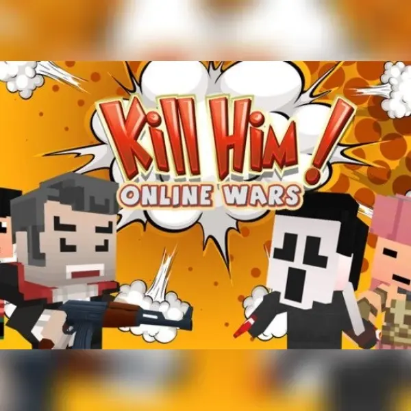 Kill Him! Online Wars — Steam, Standard
