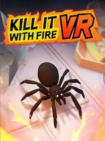 Kill It With Fire VR — Steam, Standard