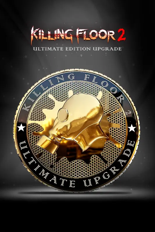 Killing Floor 2 - Ultimate Edition Upgrade (DLC) — Xbox Live, Ultimate Edition